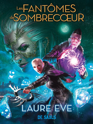 cover image of Les Fantômes de Sombrecoeur (e-book)--Tome 02